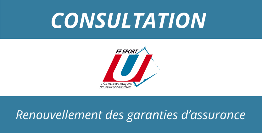 Consultation pour le renouvellement des garanties d'assurances FFSU ...